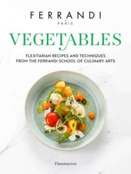 Obrázok Vegetables: Recipes and Techniques from the Ferrandi School of Culinary Arts