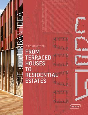 Obrázok The sub/Urban Idea: From Terraced Houses to Residential Estates