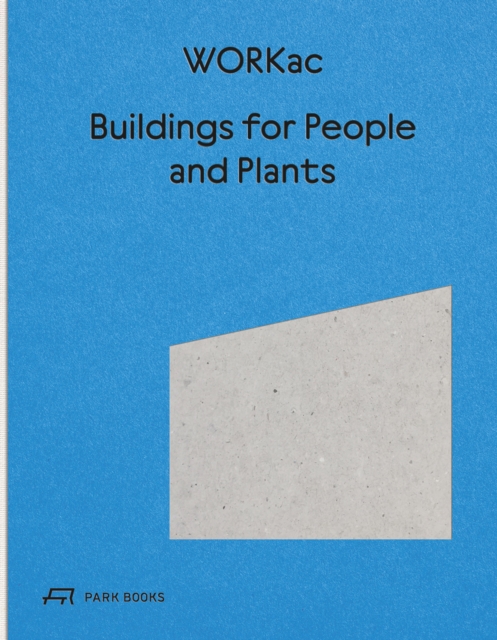 Obrázok Buildings for People and Plants by WORKac
