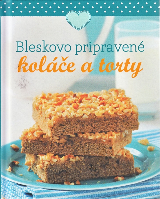 Obrázok Bleskovo pripravené koláče a torty