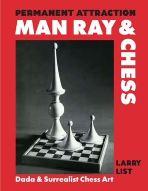 Obrázok Permanent Attraction: Man Ray & Chess