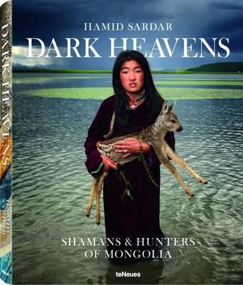 Obrázok Dark Heavens. Shamans & Hunters of Mongolia