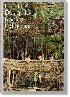 Obrázok Julia Watson, Lo-TEK, Design by Radical Indigenism