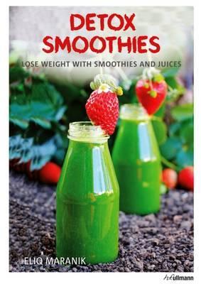 Obrázok Detox Smoothies : Lose Weight with Smoothies and Juices