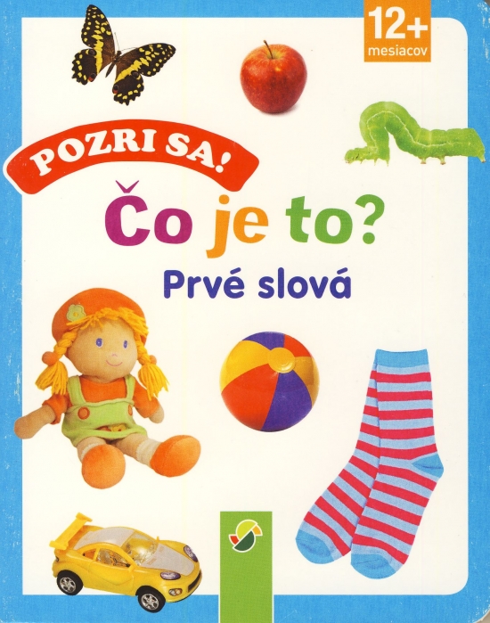 Obrázok Pozri sa! Čo je to? Prvé slová