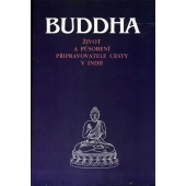 Obrázok Buddha - Život a působení připravovatele cesty v Indii