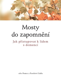 Obrázok Mosty do zapomnění - Jak přistupovat k lidem nemocným demencí