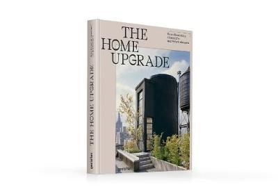 Obrázok The Home Upgrade : New Homes in Remodeled Buildings