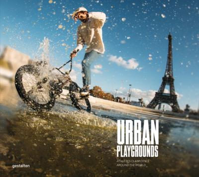 Obrázok Urban Playgrounds : Athletes Claim Cities Around the World