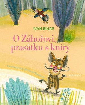 Obrázok O Záhořovi, prasátku s kníry