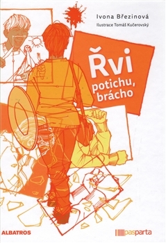 Obrázok Řvi potichu, brácho