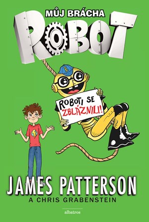 Obrázok Můj brácha robot - Roboti se zbláznili!