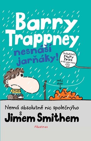 Obrázok Barry Trappney nesnáší jarňáky