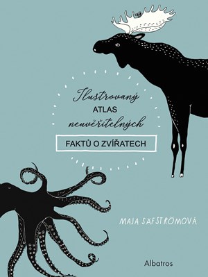 Obrázok Ilustrovaný atlas neuvěřitelných faktů o zvířatech