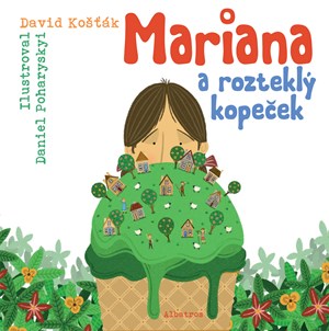 Obrázok Mariana a rozteklý kopeček