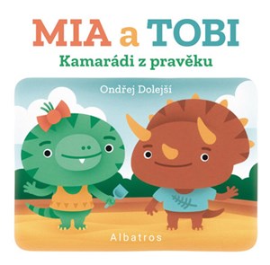 Obrázok Kamarádi z Pravěku: Mia a Tobi