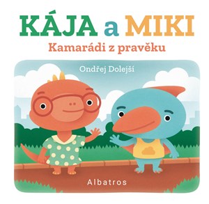 Obrázok Kamarádi z pravěku: Kája a Miki