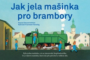 Obrázok Jak jela mašinka pro brambory