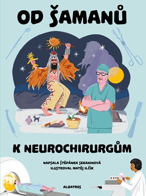 Obrázok Od šamanů k neurochirurgům