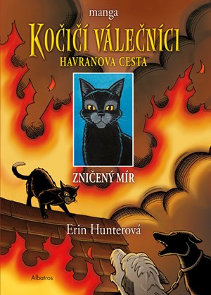 Obrázok Kočičí válečníci: Havranova cesta (1) - Zničený mír