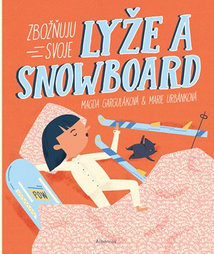 Obrázok Zbožňuju svoje lyže a snowboard