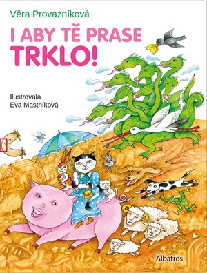 Obrázok I aby tě prase trklo!