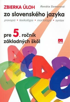 Obrázok Zbierka úloh zo slovenského jazyka pre 5. ročník základných škôl