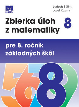 Obrázok Zbierka úloh z matematiky pre 8. ročník ZŠ