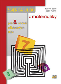 Obrázok Zbierka úloh z matematiky pre 8. ročník základných škôl