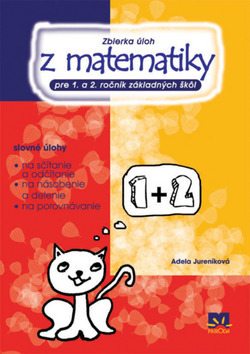 Obrázok Zbierka úloh z matematiky pre 1. a 2. ročník základných škôl