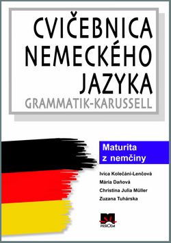 Obrázok Cvičebnica nemeckého jazyka / Grammatik-Karussell - Maturita z nemčiny