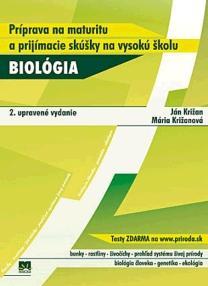 Obrázok Biológia - Príprava na maturitu a prijímacie skúšky na vysokú školu - 2. vyd.