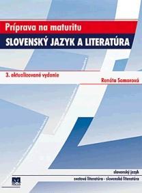 Obrázok Slovenský jazyk a literatúra - Príprava na maturitu - 3. vydanie
