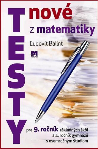 Obrázok Nové testy z matematiky pre 9. ročník základných škôl