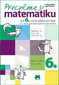 Obrázok Precvičme si matematiku pre 6. ročník základných škôl