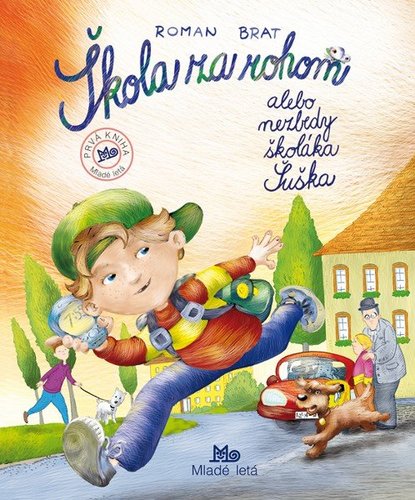 Obrázok Škola za rohom alebo nezbedy školáka Šuška