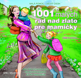 Obrázok 1001 malých rád nad zlato pre mamičky