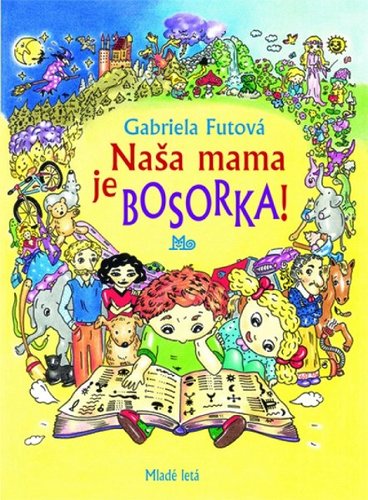 Obrázok Naša mama je bosorka! - 4. vydanie