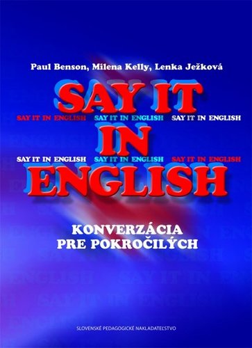 Obrázok Say it in English - Konverzácia pre pokročilých - 2. vydanie