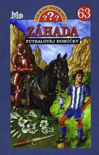 Obrázok Záhada futbalovej horúčky - Traja pátrači č.63