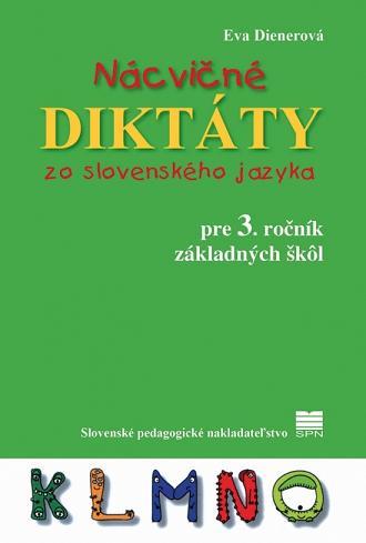 Obrázok Nácvičné diktáty zo slovenského jazyka pre 3. ročník ZŠ