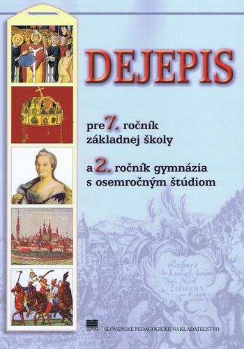 Obrázok Dejepis pre 7. ročník ZŠ a 2. ročník gymnázia s osemročným štúdiom