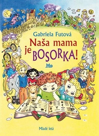 Obrázok Naša mama je bosorka! - 5. vydanie