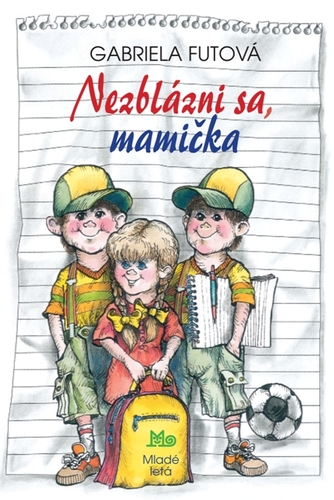 Obrázok Nezblázni sa, mamička, 4. vyd.