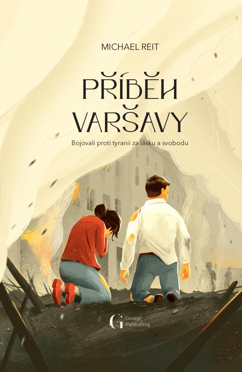 Obrázok Příběh Varšavy - Bojovali proti tyranii za lásku a svobodu