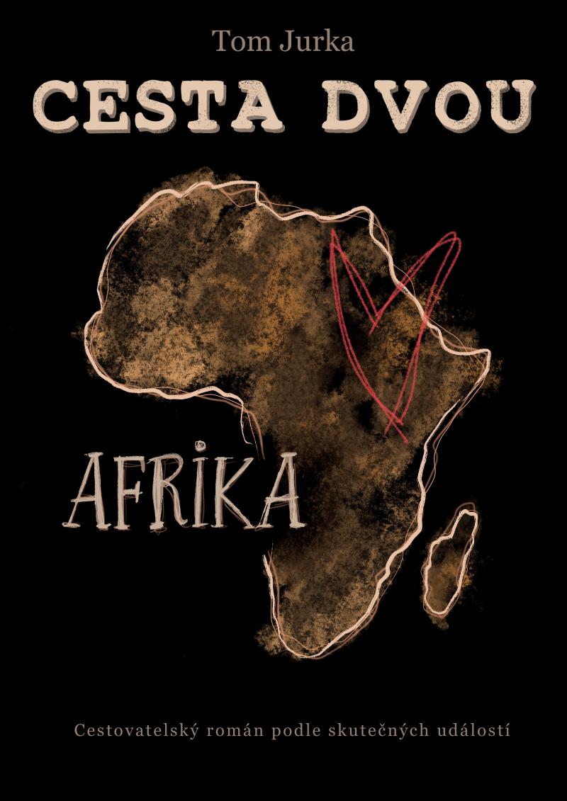 Obrázok Cesta dvou Afrika - Cestovatelský román podle skutečných událostí