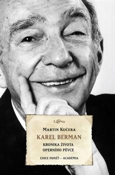 Obrázok Karel Berman - Kronika života operního pěvce