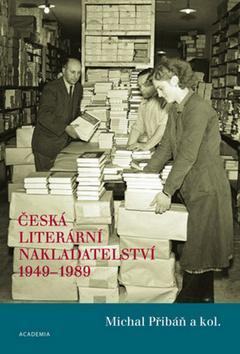 Obrázok Česká literární nakladatelství 1949-1989