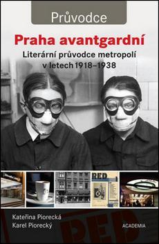 Obrázok Praha avantgardní - Literární průvodce městem v letech 1918–1938