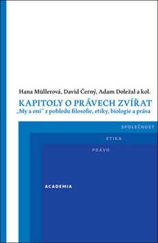 Obrázok Kapitoly o právech zvířat - "My a oni" z pohledu filosofie, etiky, biologie a práva